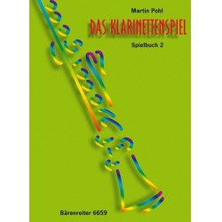 Das Klarinettenspiel : Spielbuch 2 -Martin Pohl