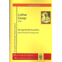 Morgenlicht leuchtet : für Orgelpositiv -Lothar Graap