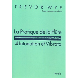 La practice de la flûte vol.4 : -Trevor Wye