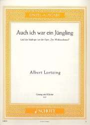 Auch ich war ein Jüngling aus -Albert Lortzing / Arr.Wilhelm Lutz