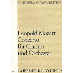 Concerto : für Clarino in D und Orchester -Leopold Mozart