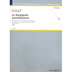 Le bourgeois gentilhomme : für -Jean-Baptiste Lully