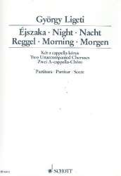 Nacht  und  Morgen : für gem Chor -György Ligeti
