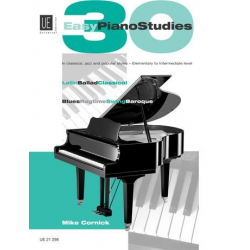 30 easy piano studies in classical, jazz -Mike Cornick
