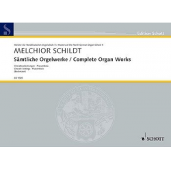 Sämtliche Orgelwerke : - Melchior Schildt