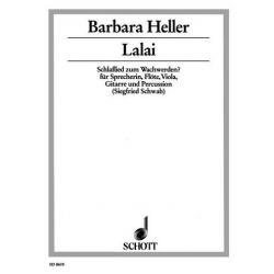 Lalai : Schlaflied zum Wachwerden : -Barbara Heller / Arr.Siegfried Schwab