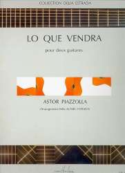 Lo que vendra : pour 2 guitares -Astor Piazzolla