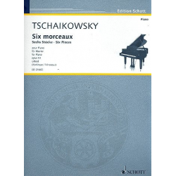 6 Stücke op.51 : -Piotr Ilich Tchaikowsky (Pyotr Peter Ilyich Iljitsch Tschaikovsky)