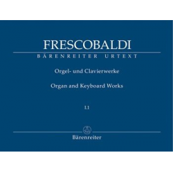 Orgel- und Clavierwerke Band 1,1 : -Girolamo Frescobaldi