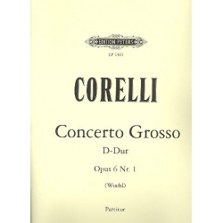 Concerto grosso D-Dur op.6,1 : für -Arcangelo Corelli
