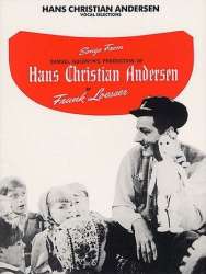 Hans Christian Andersen : vocal selections -Frank Loesser