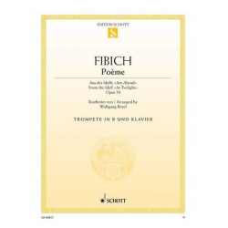 Poème aus op.39 : für Trompete und Klavier -Zdenek Fibich / Arr.Wolfgang Birtel