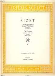 Das Kreiselspiel  und Die Puppe aus op.22 : -Georges Bizet / Arr.Willi Draths