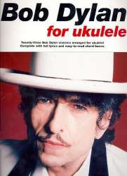 Bob Dylan for Ukulele -Bob Dylan