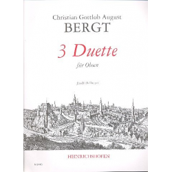 3 Duette : für 2 Oboen -Christian Gottlob Bergt