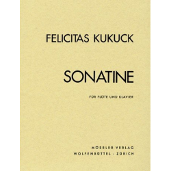 Sonatine : für Flöte und Klavier - Felicitas Kukuck