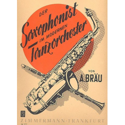 Der Saxophonist im modernen Tanzorchester -Albert Bräu