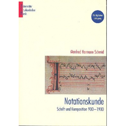 Notationskunde : Schrift und Komposition -Manfred Hermann Schmid