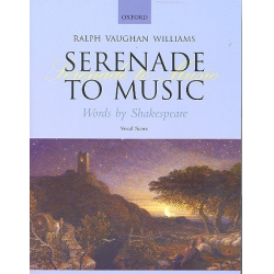 Serenade to Music : for mixed chorus -Ralph Vaughan Williams