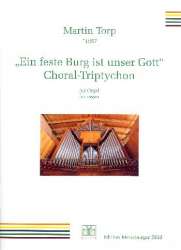 Choral-Triptychon über Ein feste Burg ist unser Gott : - Martin Torp