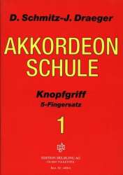 Akkordeonschule Band 1 : Knopfgriff -Jörg Draeger