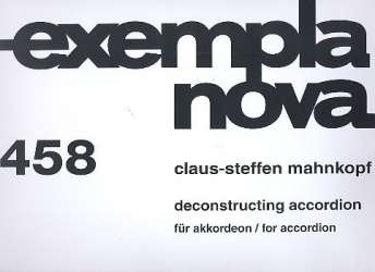 Deconstructing Accordion : -Claus-Steffen Mahnkopf