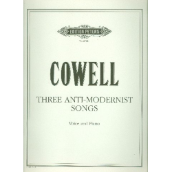 3 anti-modernist Songs : -Henry Dixon Cowell