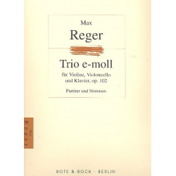 Klaviertrio e-Moll op.102 -Max Reger
