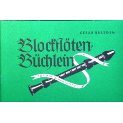 Blockflöten-Büchlein für -Cesar Bresgen