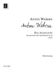 Das Augenlicht op.26 : -Anton von Webern