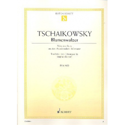 Blumenwalzer aus der -Piotr Ilich Tchaikowsky (Pyotr Peter Ilyich Iljitsch Tschaikovsky)