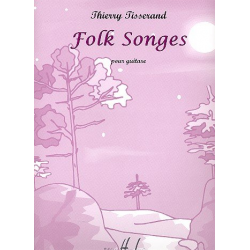 Folk songs : pour guitare -Thierry Tisserand