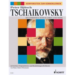Peter Iljitsch Tschaikowsky : Ein -Piotr Ilich Tchaikowsky (Pyotr Peter Ilyich Iljitsch Tschaikovsky)