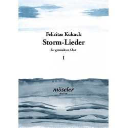 Storm-Lieder Band 1 : für gem Chor - Felicitas Kukuck