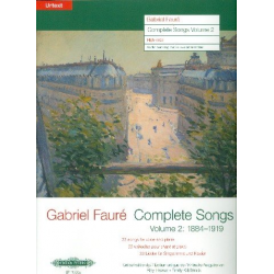 Complete Songs vol.2 (1884-1919) : -Gabriel Fauré