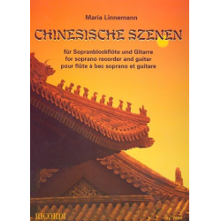 Chinesische Szenen : für Sopranblockflöte -Maria Linnemann