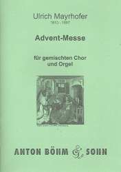 Advent-Messe für gem Chor und Orgel (mit deuschem Text) -Ulrich Mayrhofer