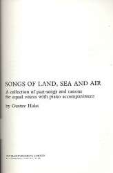 Songs of Land, Sea and Air : a collection of -Gustav Holst