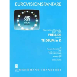 Eurovisionsfanfare : für Trompete -Marc Antoine Charpentier / Arr.Fried Walter