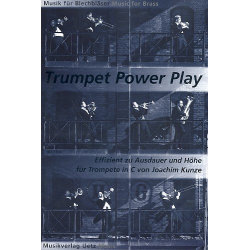 Trumpet Power Play : für Trompete in C -Joachim J.K. Kunze