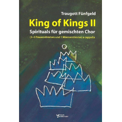 King of Kings Band 2 : 17 Spirituals für gem. Chor a cappella -Traugott Fünfgeld