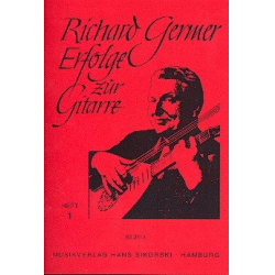 Richard Germer Erfolge zur Gitarre Band 1 : -Richard Germer