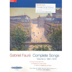 Complete Songs vol.2 (1884-1919) : -Gabriel Fauré