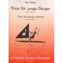Trios für junge Geiger in der ersten Lage : -Pepi Hofer