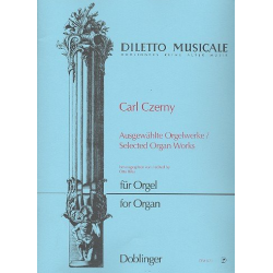 Ausgewählte Orgelwerke -Carl Czerny