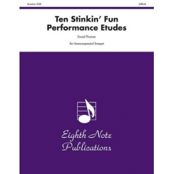 Ten Stinkin Fun Performance Etudes -Daniel Thrower