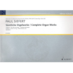 Sämtliche Orgelwerke : für Orgel -Paul Siefert