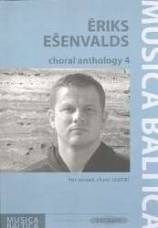 Choral Anthology vol.4 : -Eriks Esenvalds