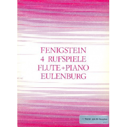 4 Rufspiele : für Flöte und Klavier -Victor Fenigstein
