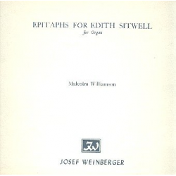 Epitaphs for Edith Sitwell : for organ -Malcolm Williamson